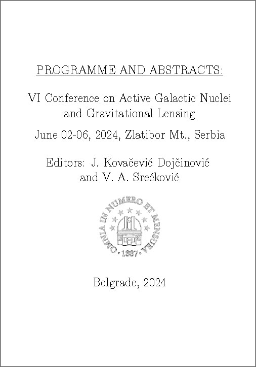 ABSTRACTS - VI Conference on Active Galactic Nuclei and Gravitational Lensing